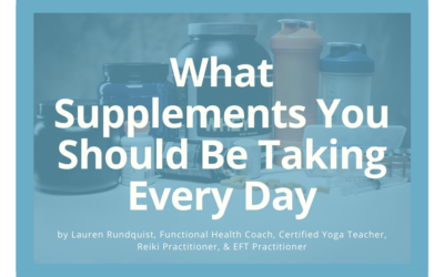 What Supplements Should You Be Taking Every Day?