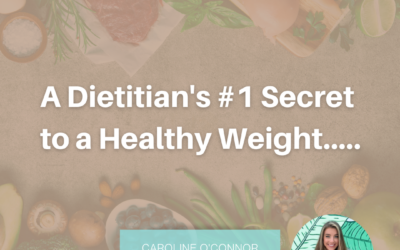 A Dietitian’s #1 Secret to a Healthy Weight